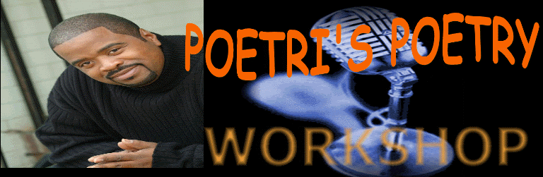 POETRI'S POETRY WORKSHOP POETRI'S POETRY WORKSHOP
