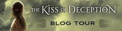 The Kiss of Deception: Guest Post & Giveaway