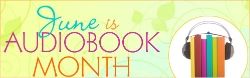 June is Audiobook Month Giveaway