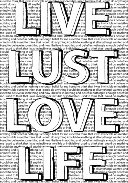 Live And Love Life. live, lust, love, life.