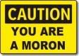 moron Pictures, Images and Photos